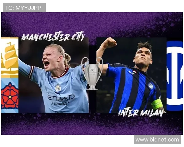 中超精彩对决曼城大胜国米乌龙球引爆全场十大进球回顾